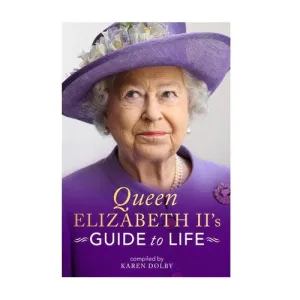 Queen Elizabeth II's Guide to Life